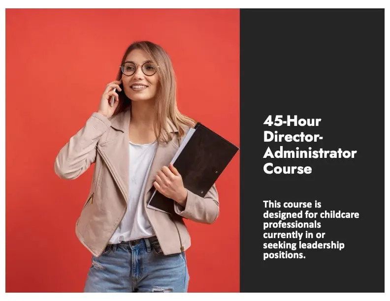45-Hour Director-Administrator Course (Self-Paced)