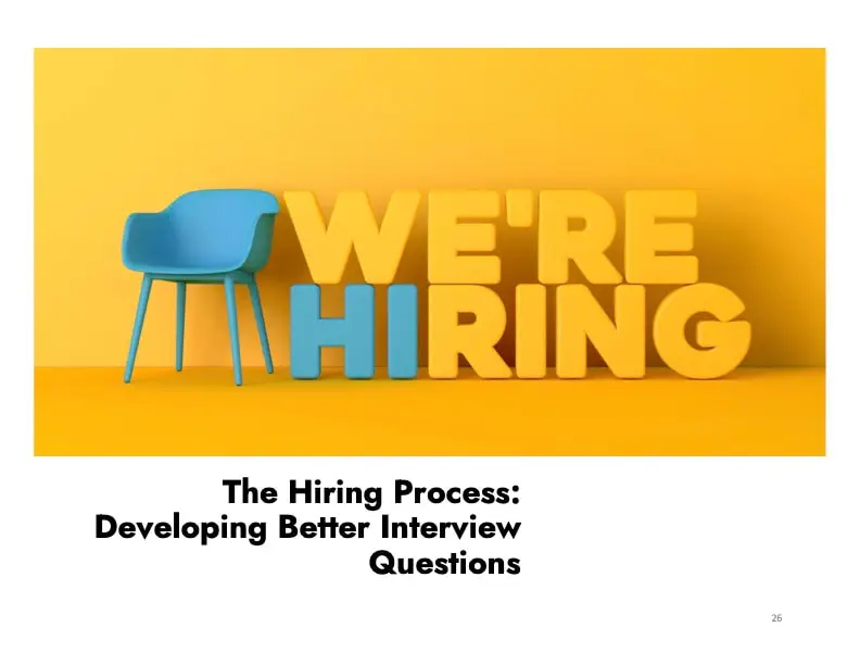 The Hiring Process: Developing Better Interview Questions (Self-Paced)