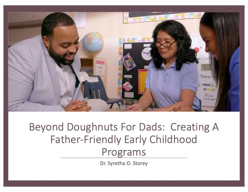 Beyond Doughnuts For Dad--Creating A Father-Friendly Early Childhood Program—3 Hours (Self-Paced)