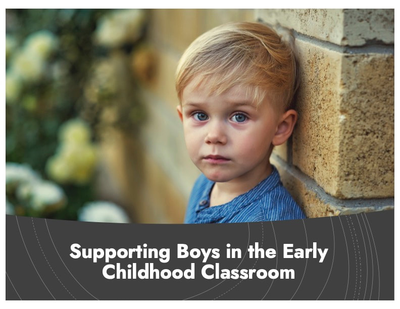 Supporting Boys in Early Childhood Classroom—2.5 Hours (Self-Paced)