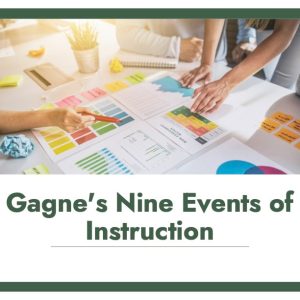 Train The Trainer: Gagne's Nine Events of Instruction (Self-Paced)
