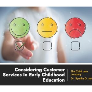 Considering Customer Service In Early Childhood Education (Self-Paced)