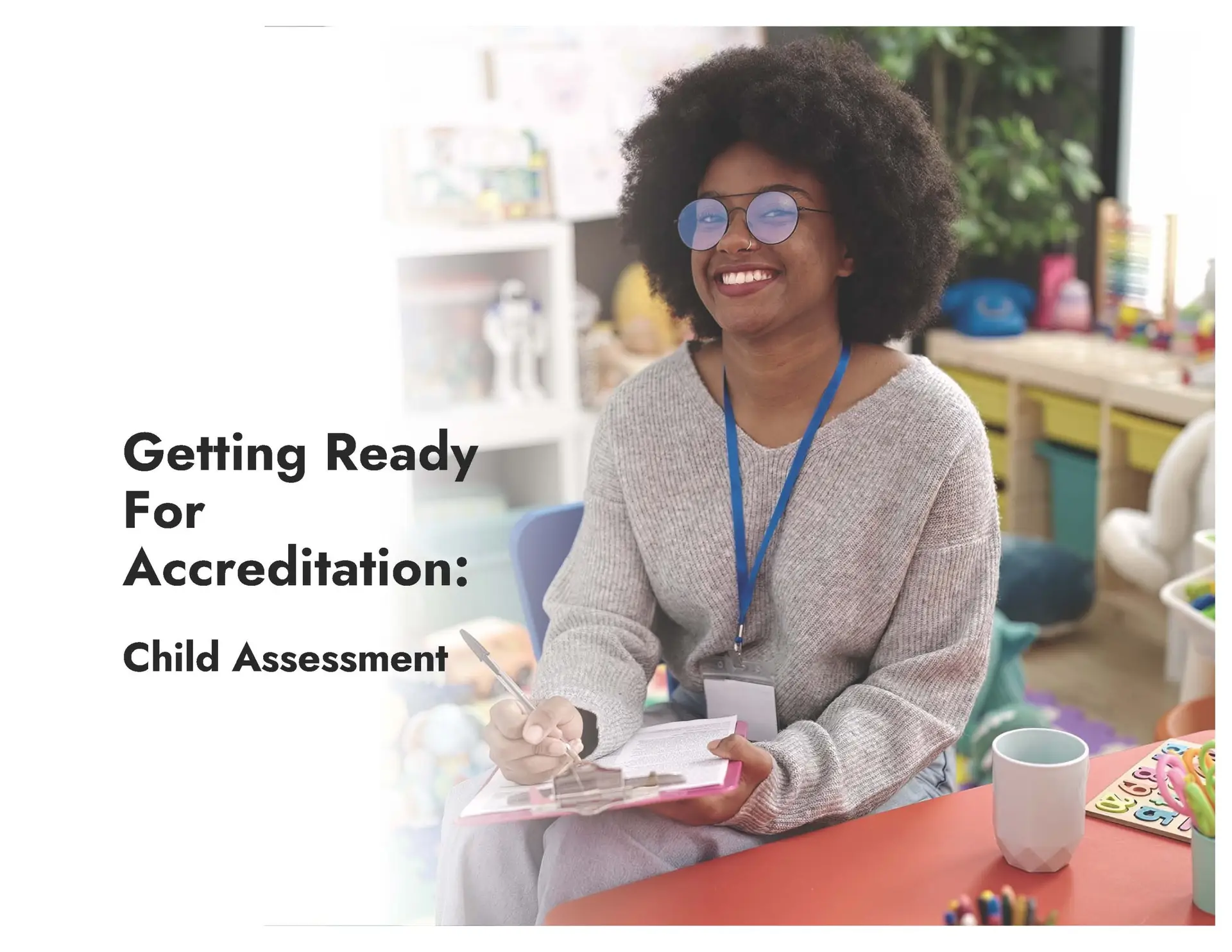 Getting Ready For Accreditation:  Child Assessment—3 Hours (Self-Paced)