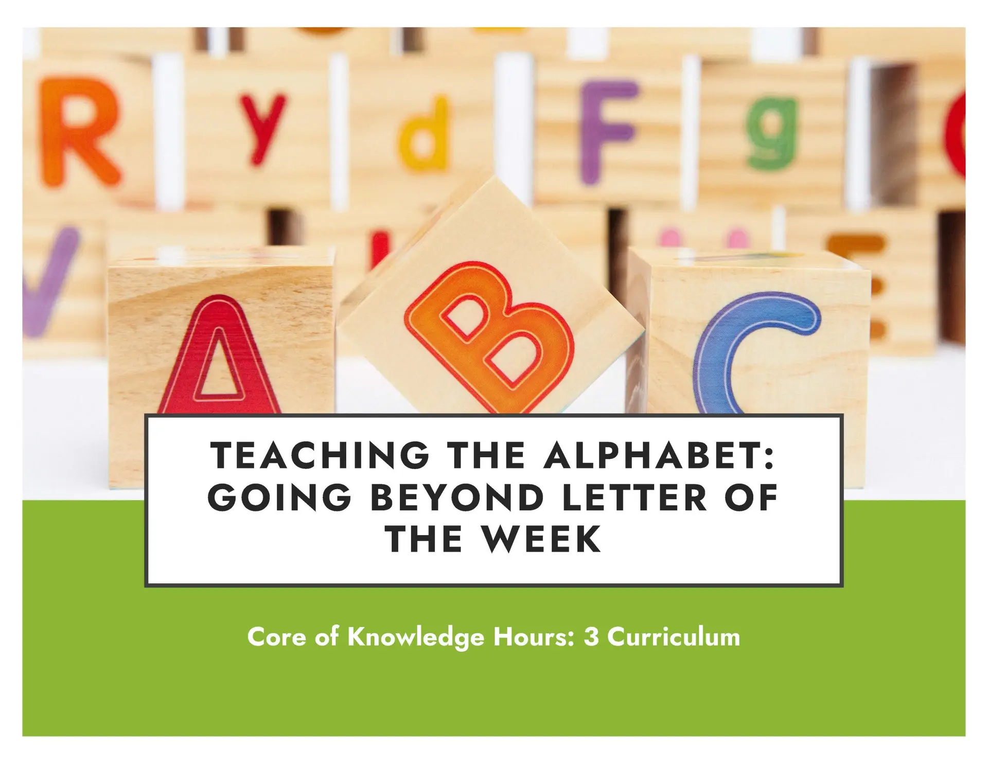 Teaching The Alphabet: Going Beyond Letter of The Week (Tuesday, February 27, 2024, 6:30 p.m.)