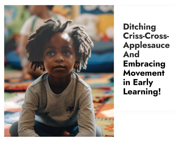 Ditching Criss-Cross-Applesauce And Embracing Movement in Large Group Activities (Self-Paced)