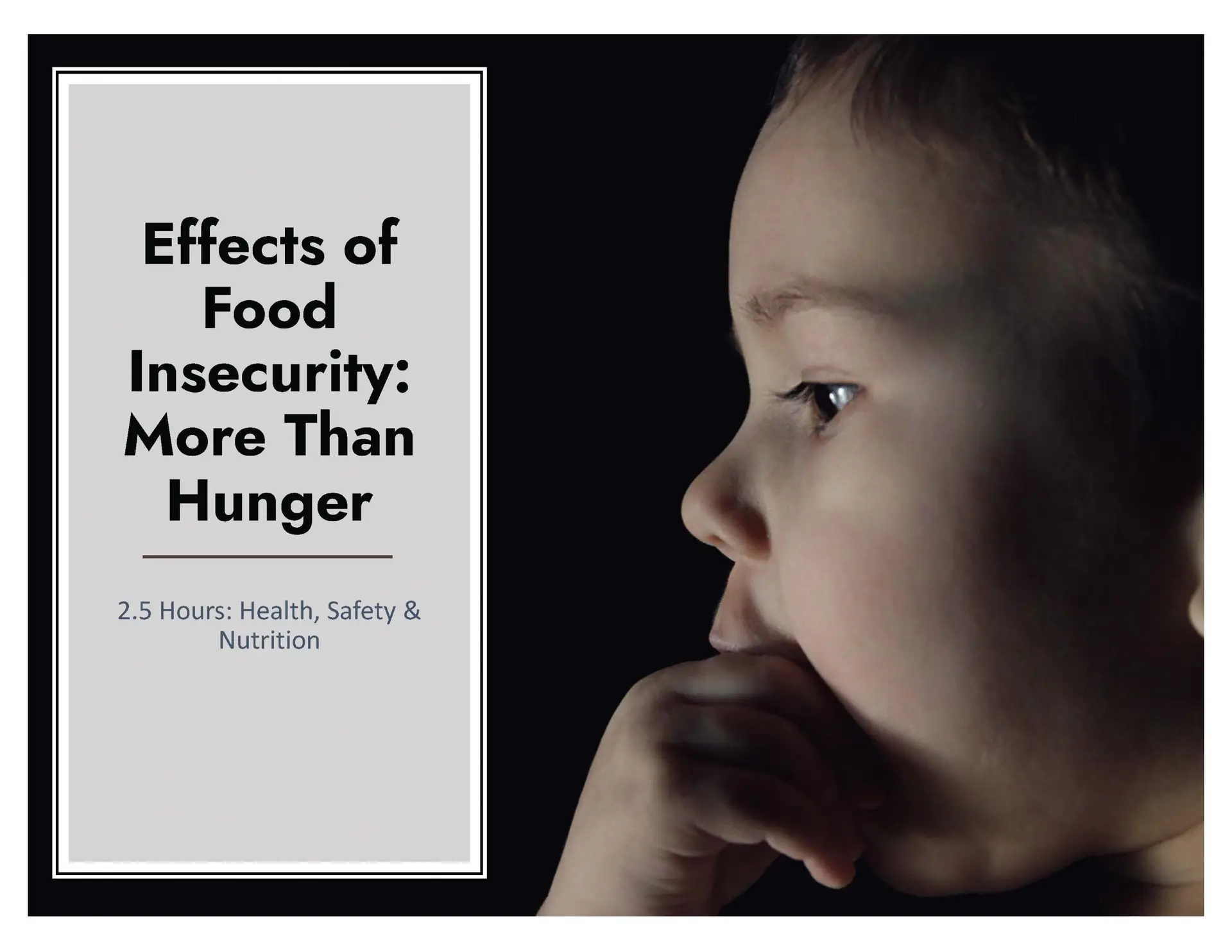Effects of Food Insecurity: More Than Hunger (Self-Paced)